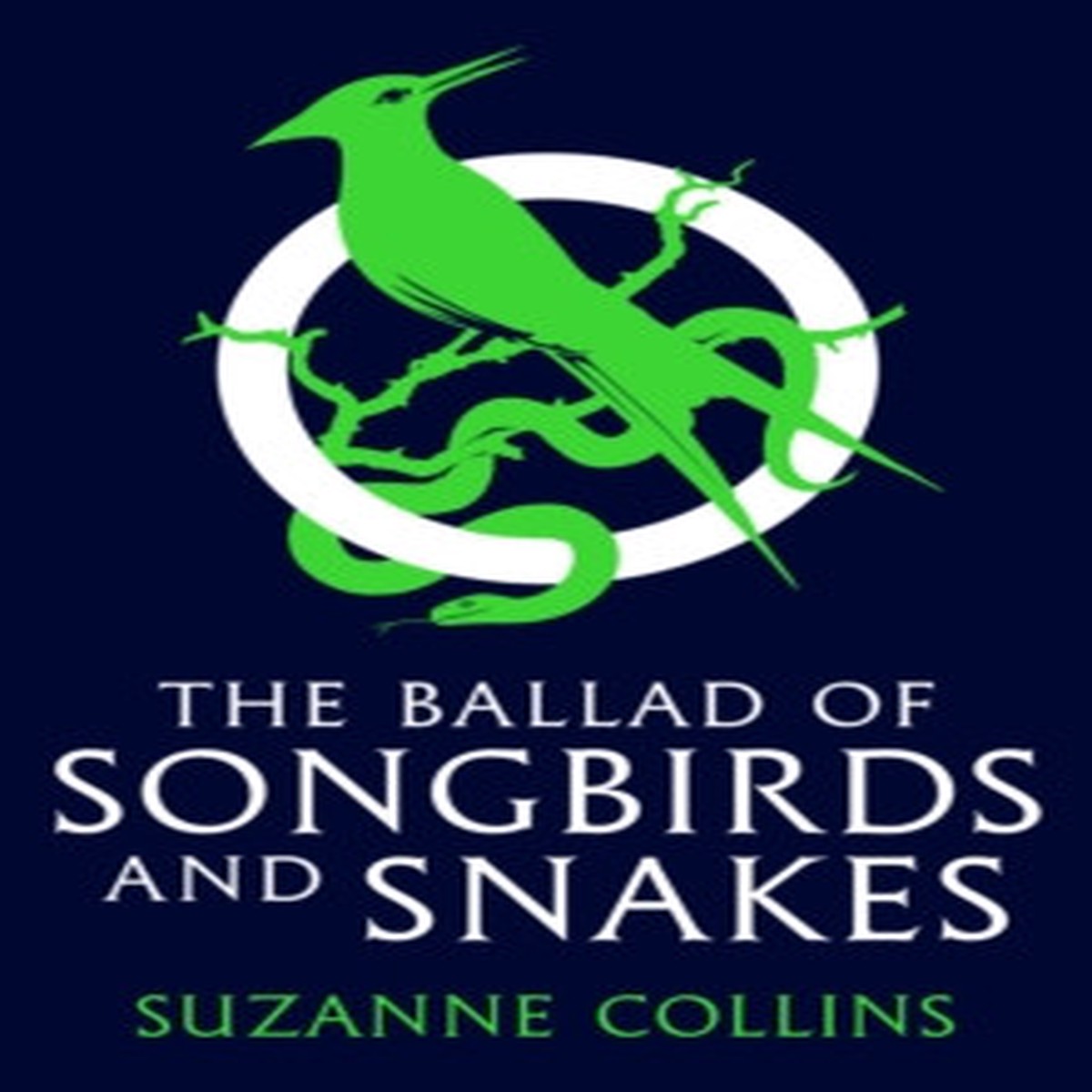 The Ballad of Songbirds and Snakes by Suzanne Collins