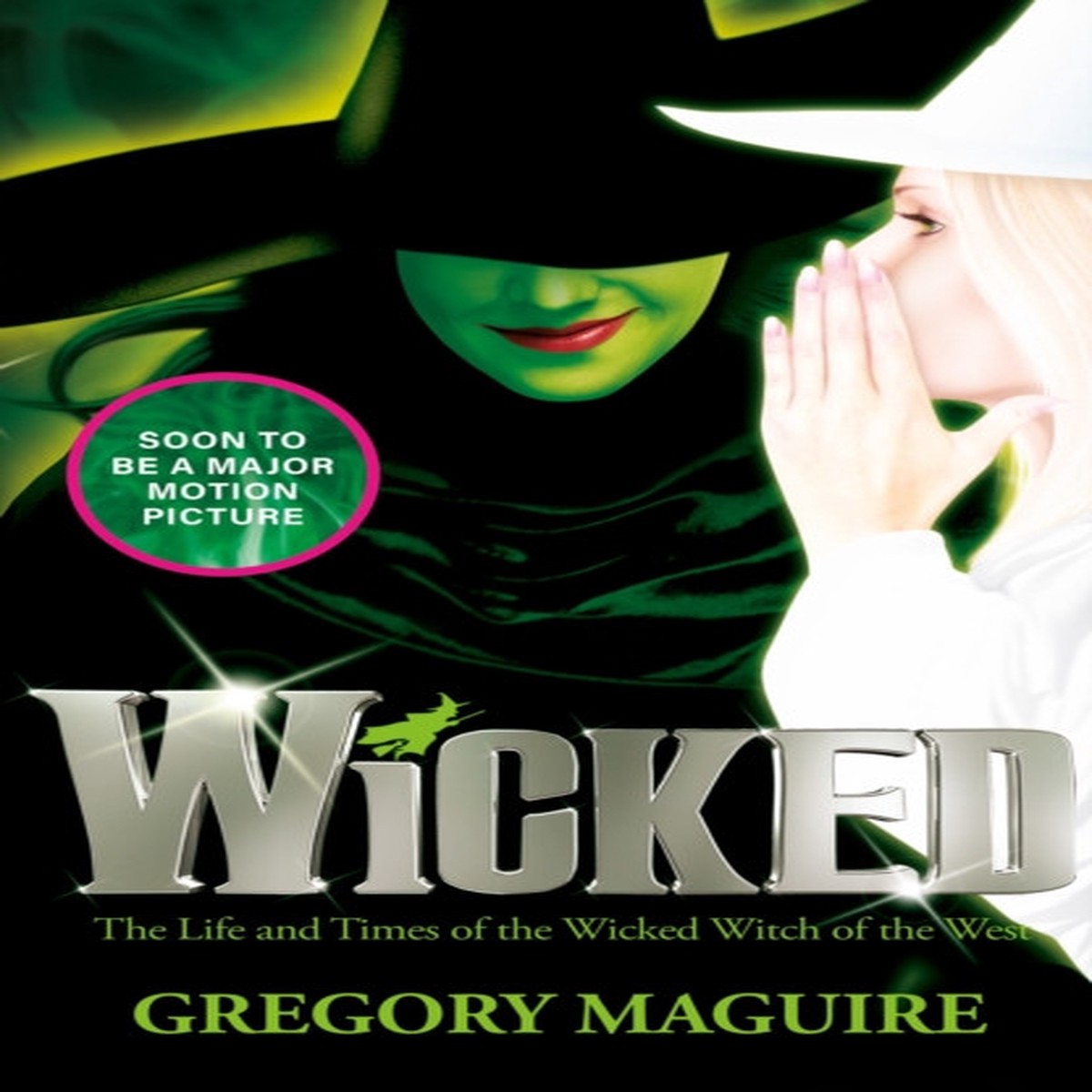 Wicked by Gregory Maguire