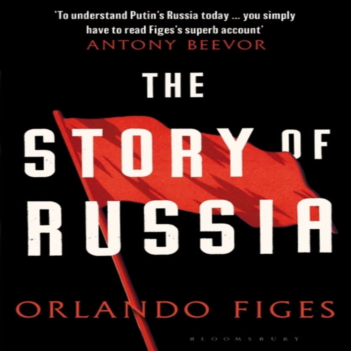 The Story of Russia by Orlando Figes